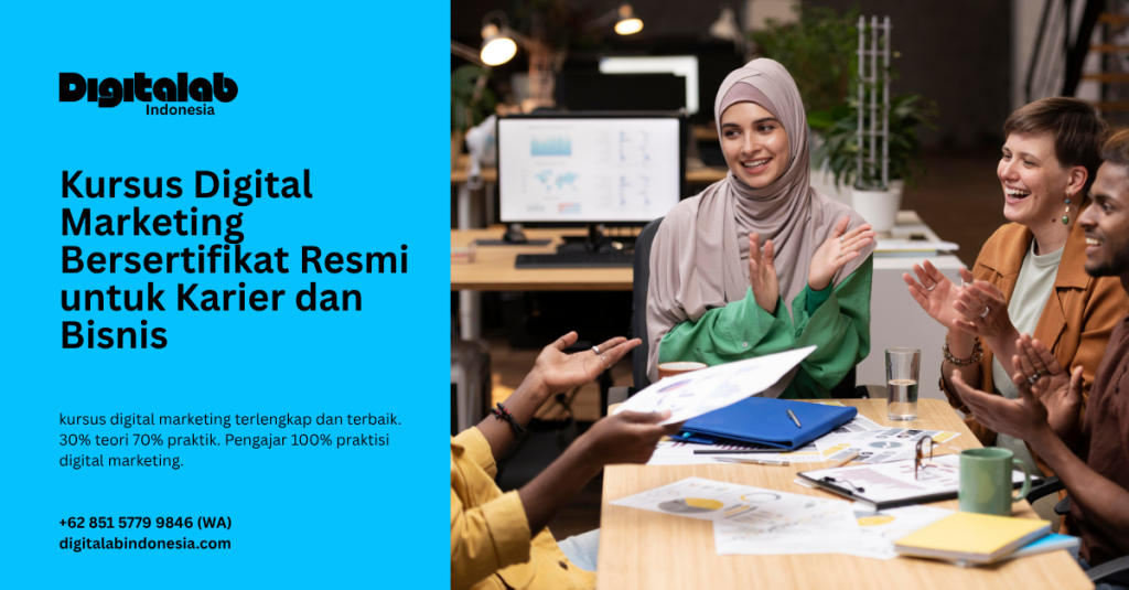 Kursus Digital Marketing Bersertifikat Resmi untuk Karier dan Bisnis