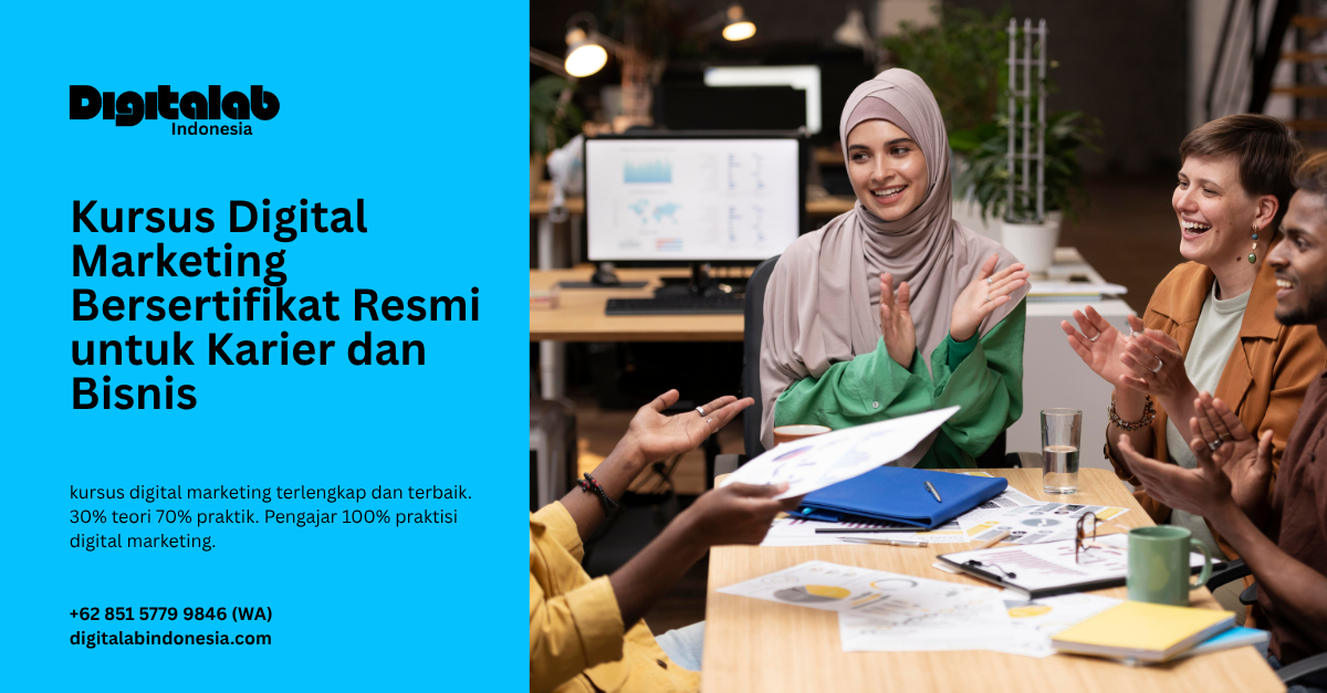 Kursus Digital Marketing Bersertifikat Resmi untuk Karier dan Bisnis